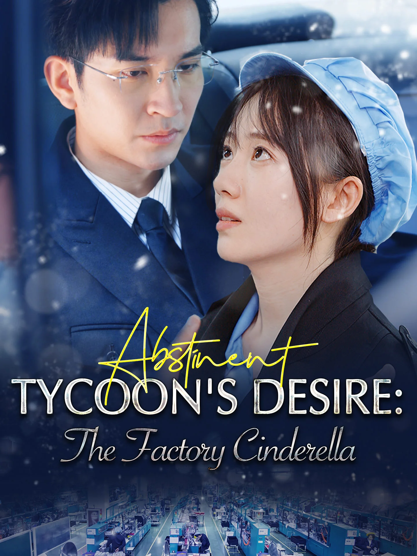 Abstinent Tycoons Desire The Factory Cinderella